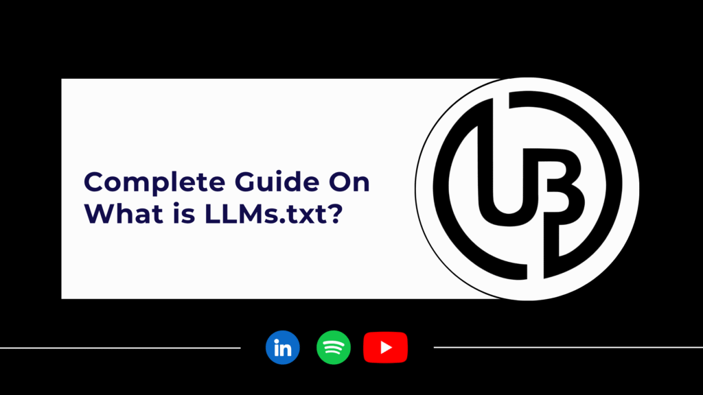 Complete Guide On What is LLMs.txt?