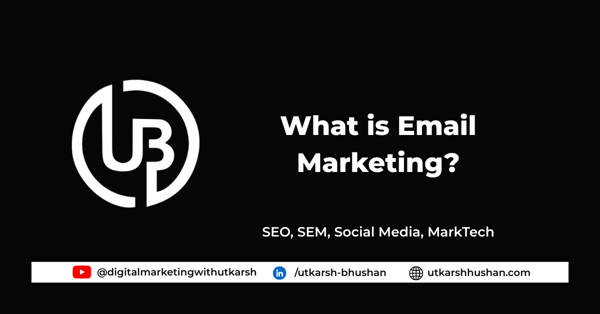 What is Email Marketing?