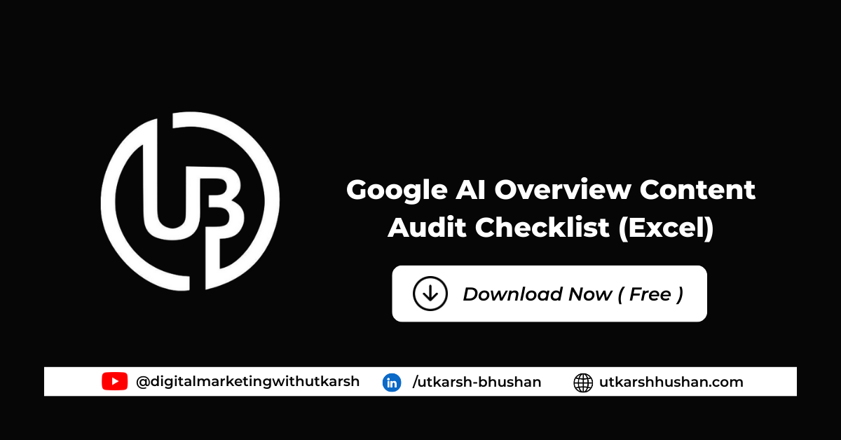 Google AI Overview Content Audit Checklist (Excel)​
