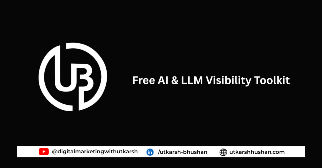 The Free AI & LLM Visibility Toolkit
